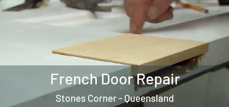 French Door Repair Stones Corner - Queensland