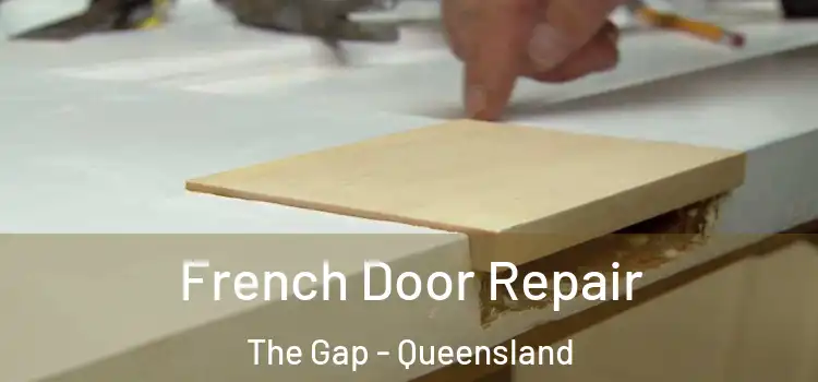 French Door Repair The Gap - Queensland