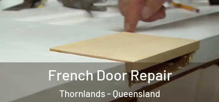 French Door Repair Thornlands - Queensland