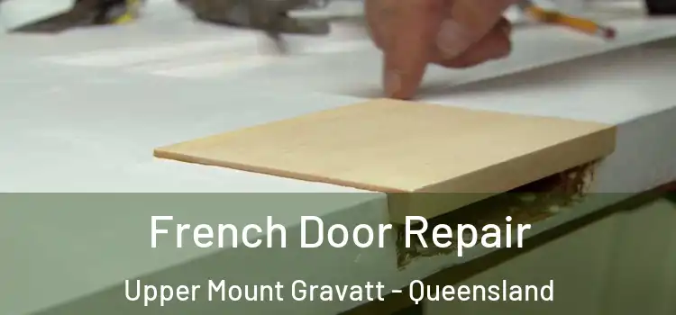 French Door Repair Upper Mount Gravatt - Queensland