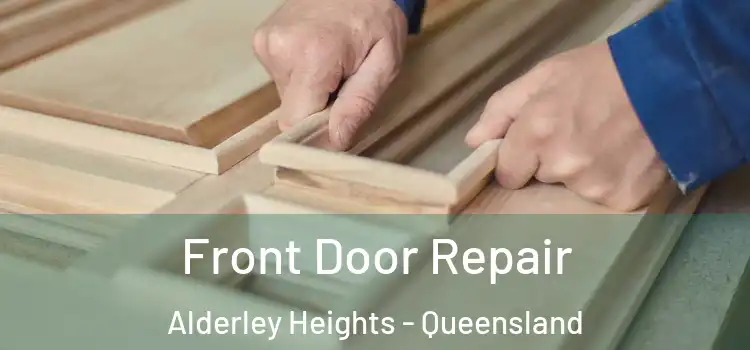 Front Door Repair Alderley Heights - Queensland