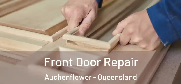Front Door Repair Auchenflower - Queensland
