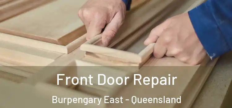 Front Door Repair Burpengary East - Queensland