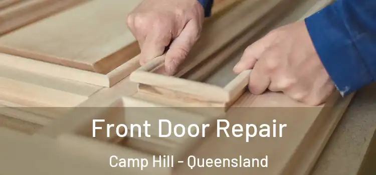 Front Door Repair Camp Hill - Queensland