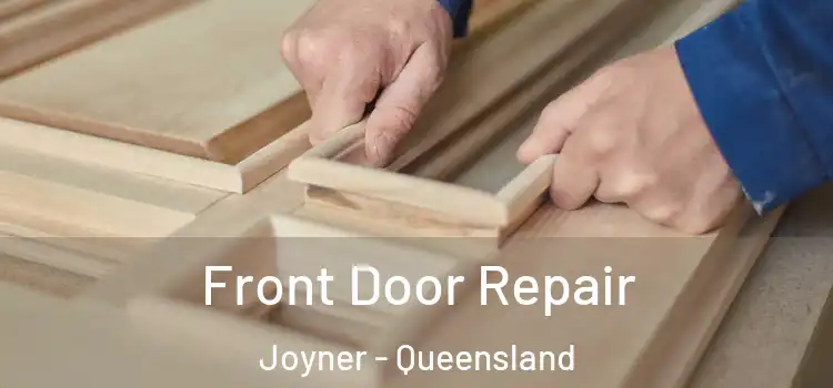 Front Door Repair Joyner - Queensland