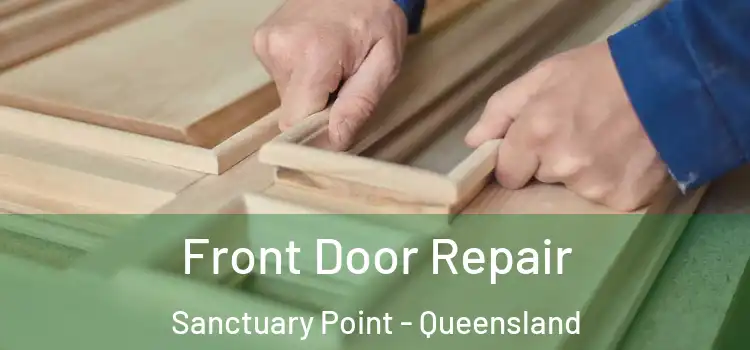 Front Door Repair Sanctuary Point - Queensland
