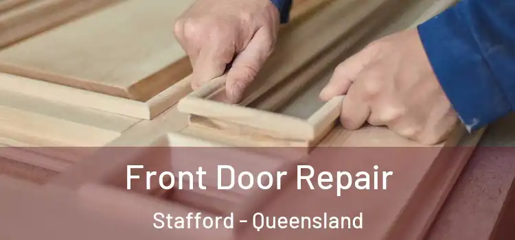 Front Door Repair Stafford - Queensland