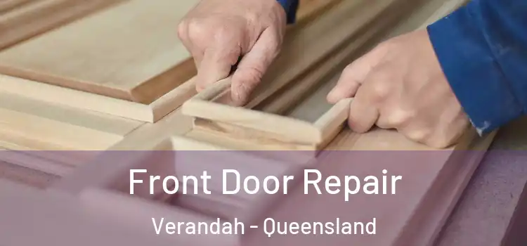 Front Door Repair Verandah - Queensland