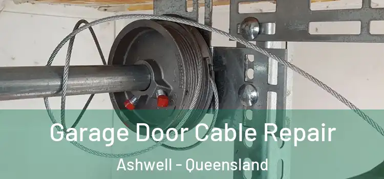 Garage Door Cable Repair Ashwell - Queensland