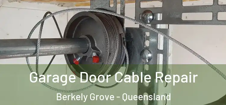 Garage Door Cable Repair Berkely Grove - Queensland