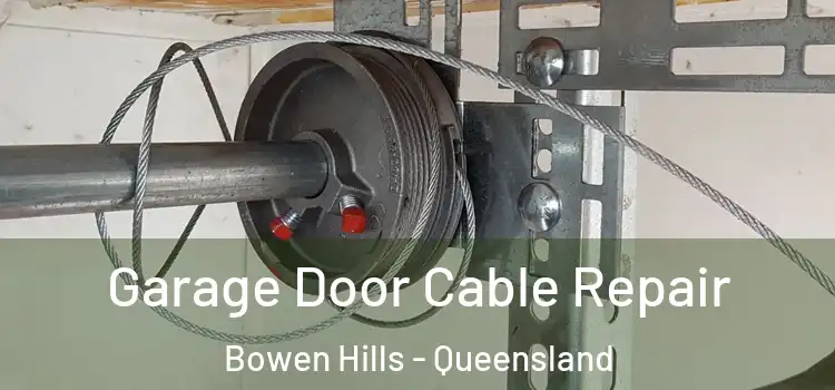 Garage Door Cable Repair Bowen Hills - Queensland