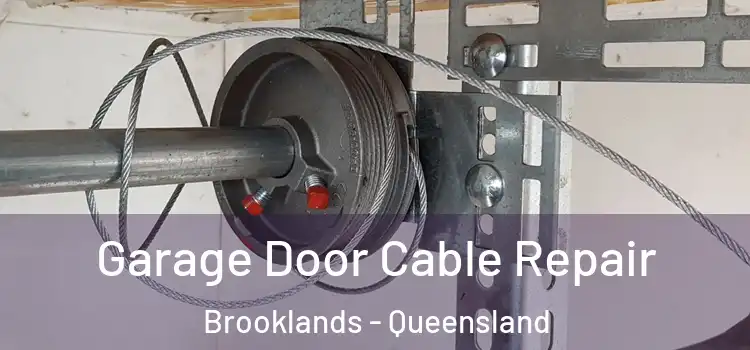 Garage Door Cable Repair Brooklands - Queensland
