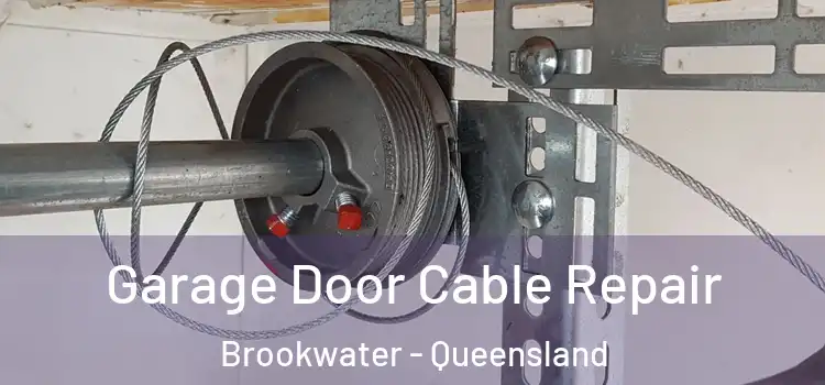Garage Door Cable Repair Brookwater - Queensland