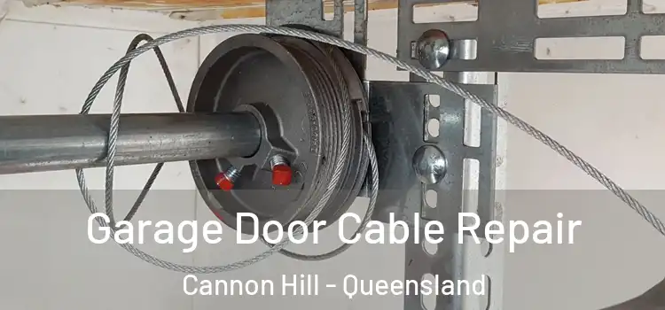 Garage Door Cable Repair Cannon Hill - Queensland