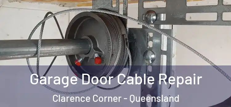 Garage Door Cable Repair Clarence Corner - Queensland
