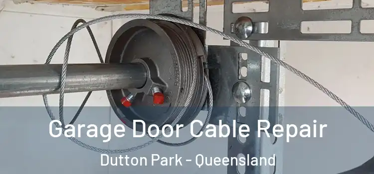 Garage Door Cable Repair Dutton Park - Queensland