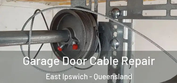 Garage Door Cable Repair East Ipswich - Queensland