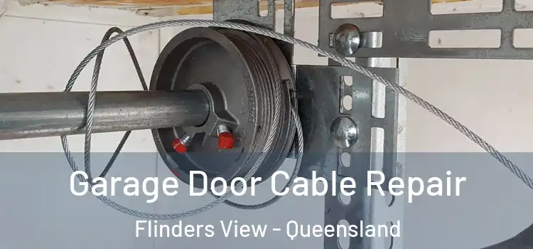 Garage Door Cable Repair Flinders View - Queensland