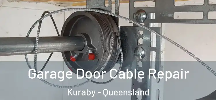 Garage Door Cable Repair Kuraby - Queensland