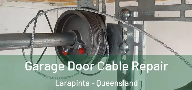Garage Door Cable Repair Larapinta - Queensland