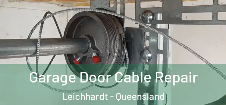 Garage Door Cable Repair Leichhardt - Queensland