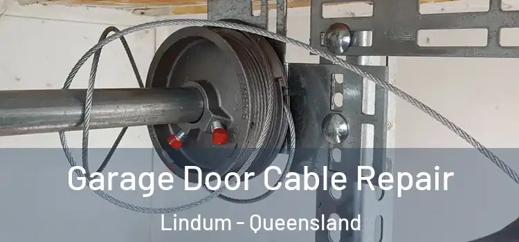 Garage Door Cable Repair Lindum - Queensland