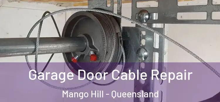 Garage Door Cable Repair Mango Hill - Queensland