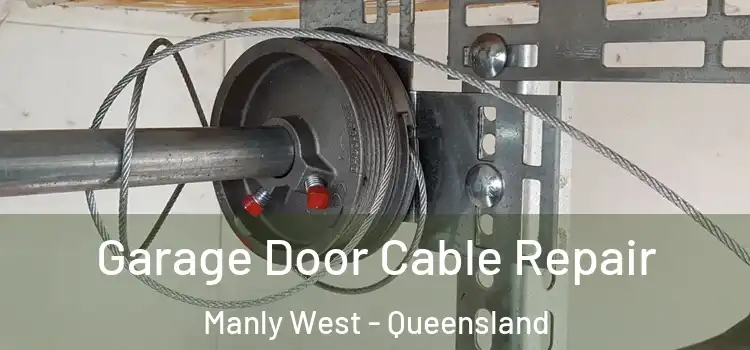 Garage Door Cable Repair Manly West - Queensland