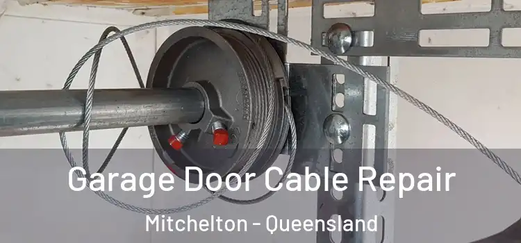 Garage Door Cable Repair Mitchelton - Queensland