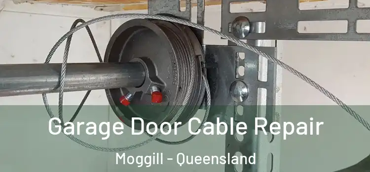 Garage Door Cable Repair Moggill - Queensland