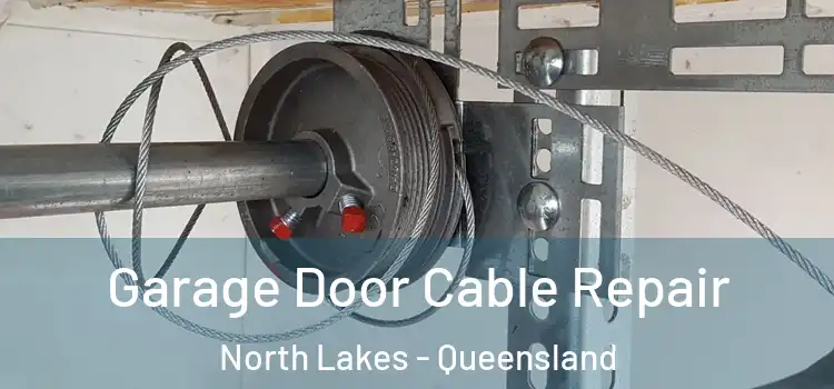 Garage Door Cable Repair North Lakes - Queensland