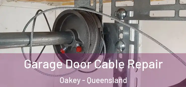 Garage Door Cable Repair Oakey - Queensland