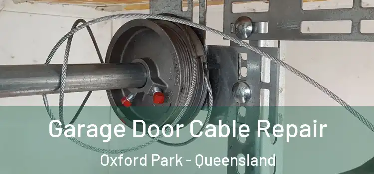 Garage Door Cable Repair Oxford Park - Queensland