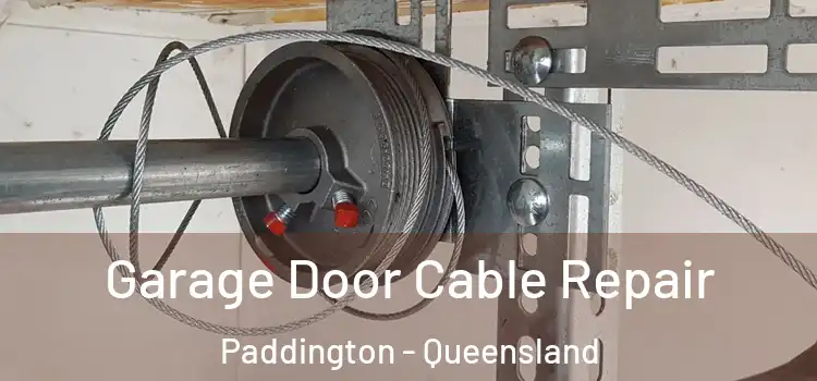Garage Door Cable Repair Paddington - Queensland