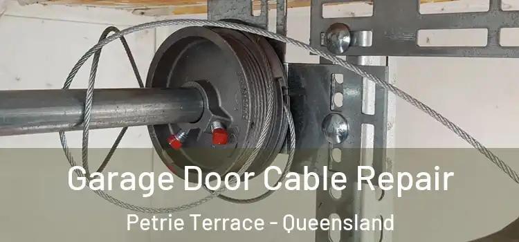 Garage Door Cable Repair Petrie Terrace - Queensland