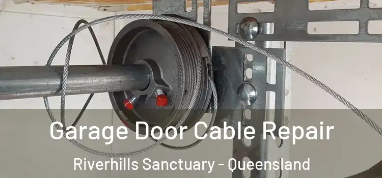 Garage Door Cable Repair Riverhills Sanctuary - Queensland