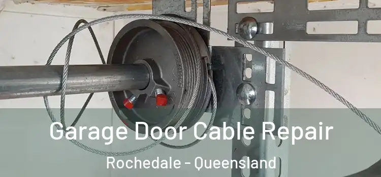 Garage Door Cable Repair Rochedale - Queensland
