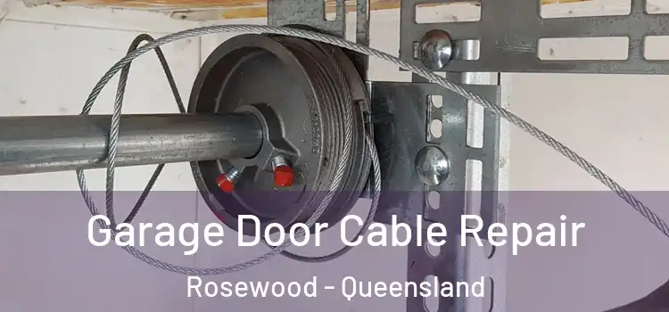 Garage Door Cable Repair Rosewood - Queensland
