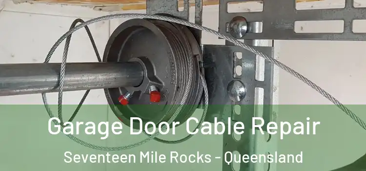 Garage Door Cable Repair Seventeen Mile Rocks - Queensland