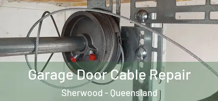 Garage Door Cable Repair Sherwood - Queensland
