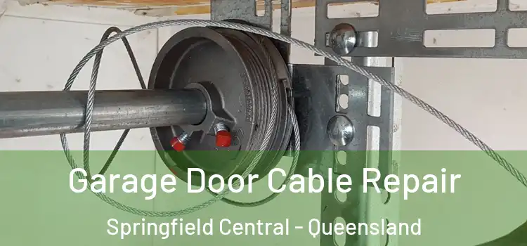 Garage Door Cable Repair Springfield Central - Queensland