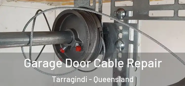 Garage Door Cable Repair Tarragindi - Queensland