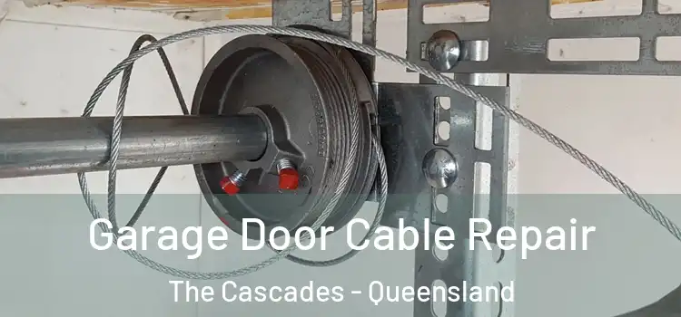 Garage Door Cable Repair The Cascades - Queensland