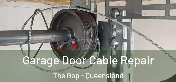 Garage Door Cable Repair The Gap - Queensland