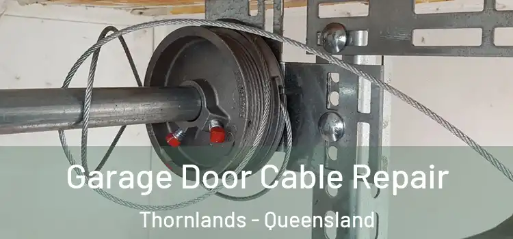Garage Door Cable Repair Thornlands - Queensland
