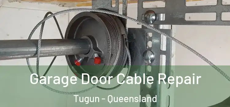 Garage Door Cable Repair Tugun - Queensland