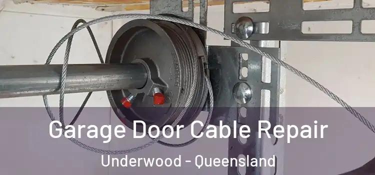 Garage Door Cable Repair Underwood - Queensland