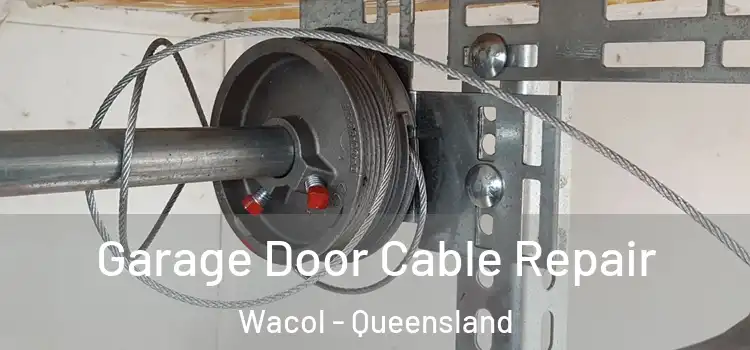 Garage Door Cable Repair Wacol - Queensland