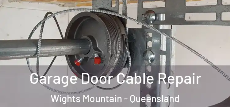 Garage Door Cable Repair Wights Mountain - Queensland