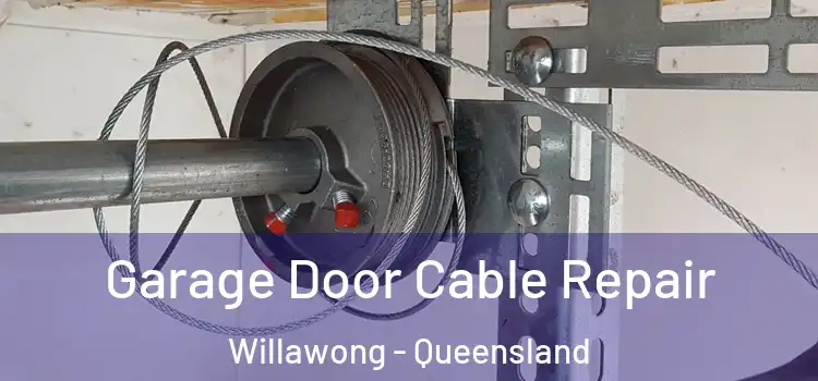 Garage Door Cable Repair Willawong - Queensland